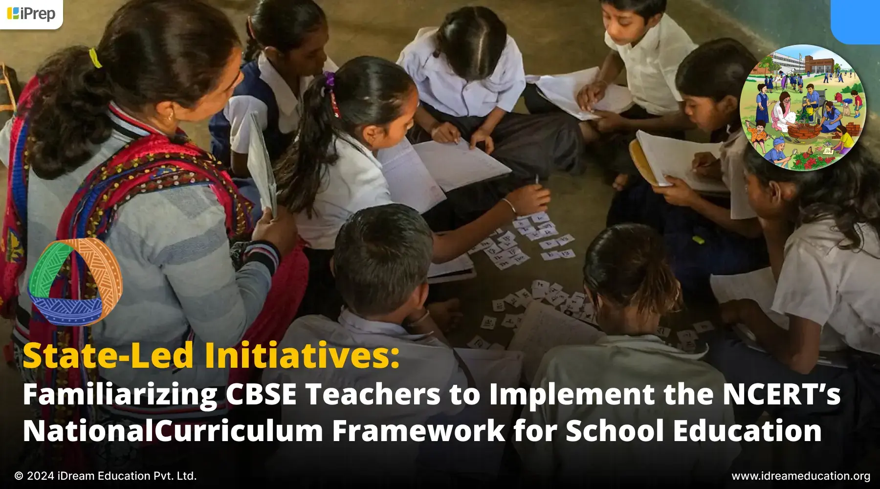 An illustration of a classroom with a teacher teaching and an image highlighting State-Led Initiatives to familiarize CBSE Teachers to Implement the NCERT’s National Curriculum Framework for School Education